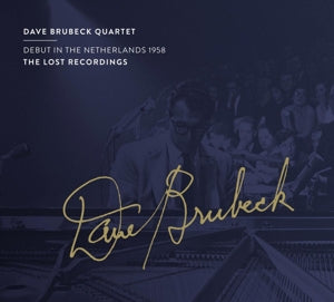 Dave -Quartet- Brubeck - Debut In the Netherlands 1958