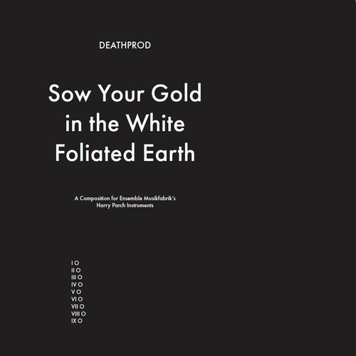 Deathprod - Sow Your Gold in the White Foliated Earth