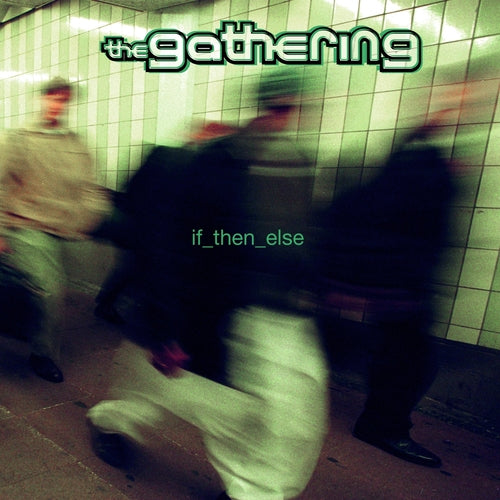 Gathering - If Then Else (Gold Vinyl)