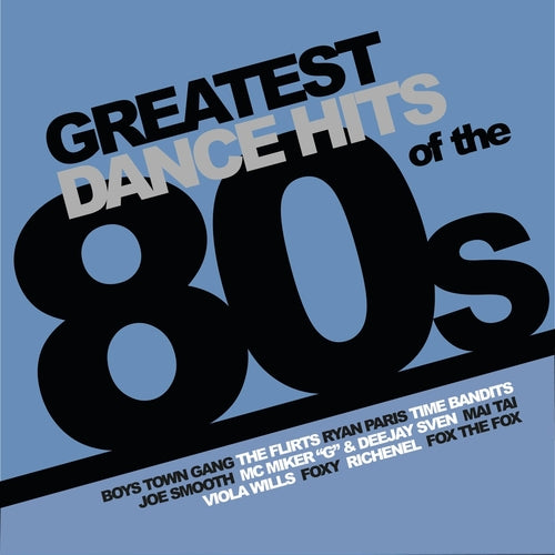 Various Artists - Greatest Dance Hits Of The 80s