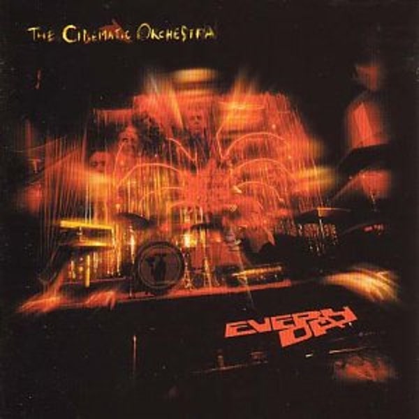 The Cinematic Orchestra - Every Day