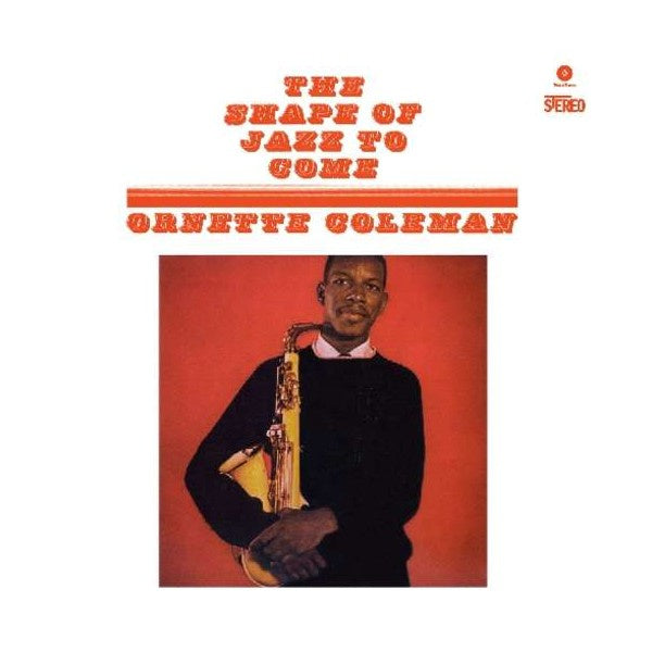 Ornette Coleman - The Shape Of Jazz To Come