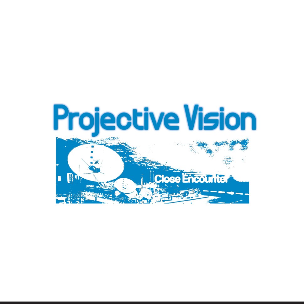 Projective Vision - Close Encounter