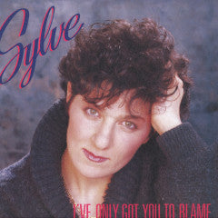 Sylve - I've Only Got You To Blame (2024 REPRESS) (12")