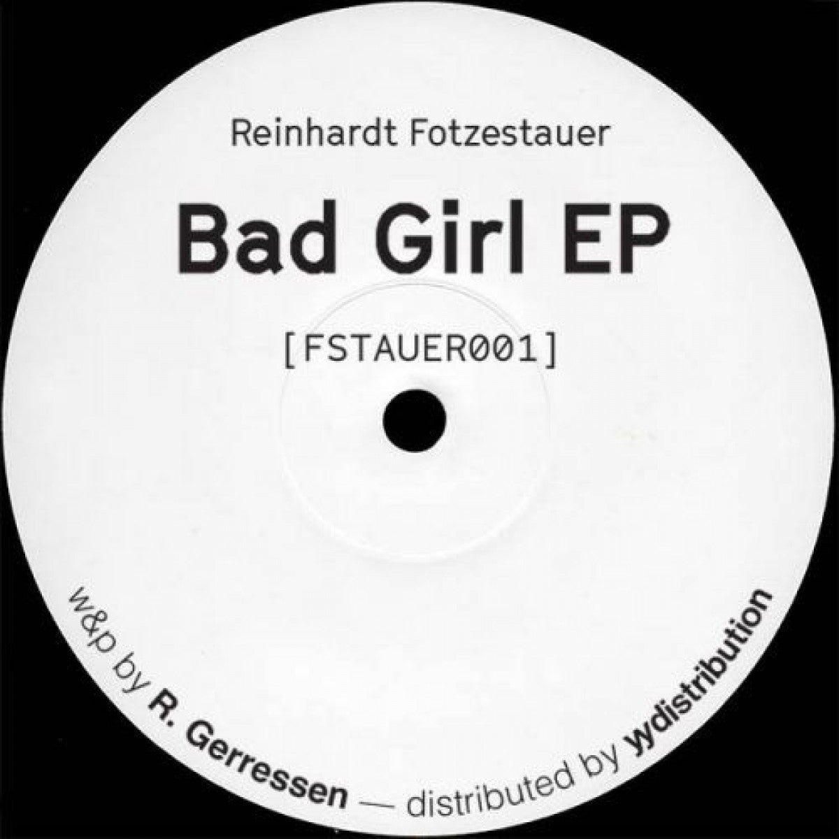 Reinhardt Fötzestau - Bad Girl EP