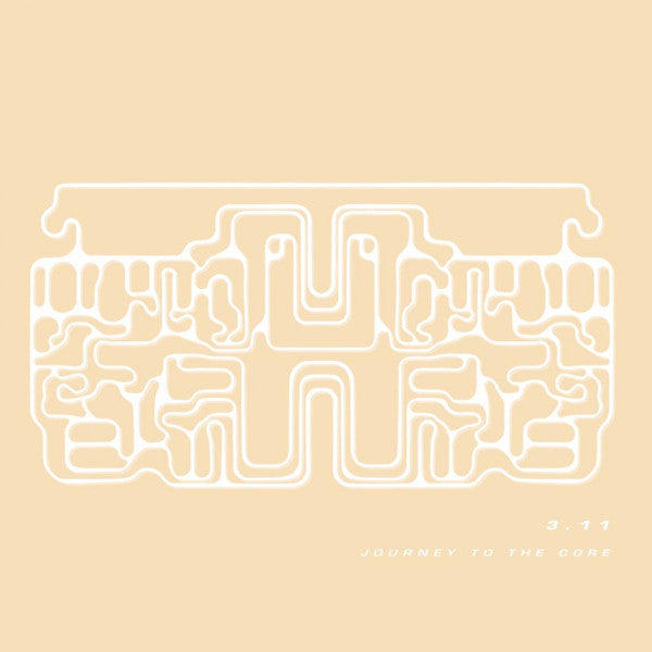 3.11 - Journey To The Core