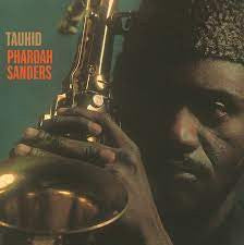 Pharoah Sanders - Tauhid