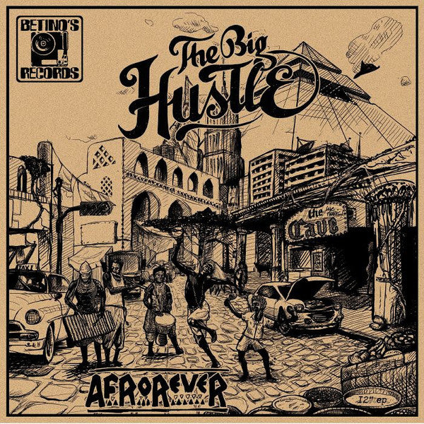 The Big Hustle - Afrorever