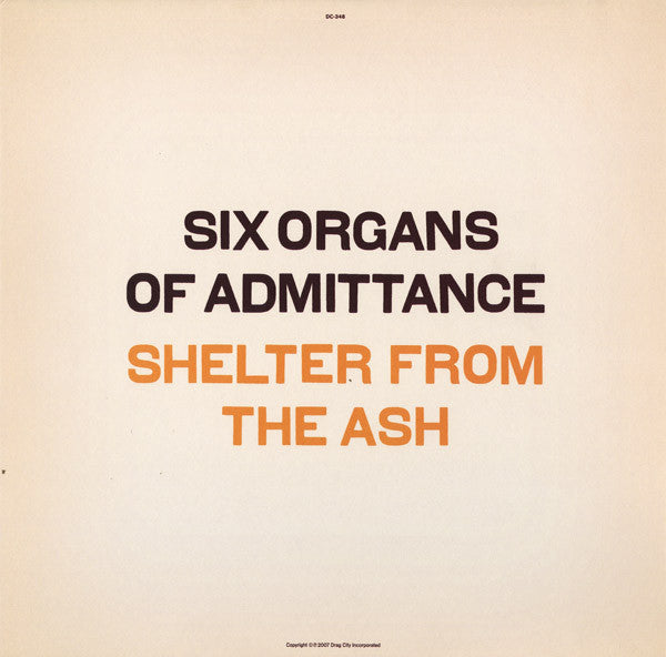 Six Organs Of Admittance - Shelter From The Ash