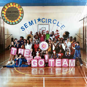 The Go! Team - Semicircle