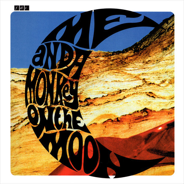 Felt - Me And A Monkey On The Moon