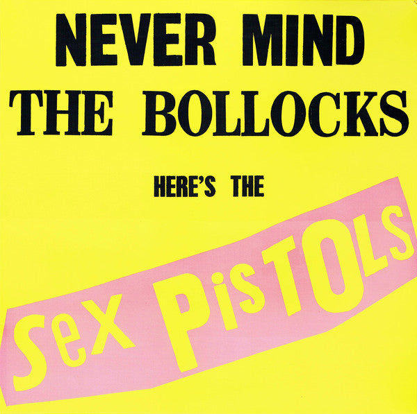 Sex Pistols - Never Mind The Bollocks Here's The Sex Pistols (LP)