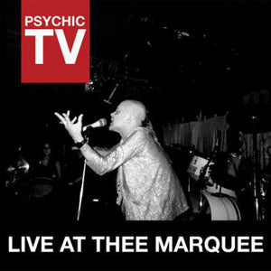 Psychic TV - Live At Thee Marquee (Red)