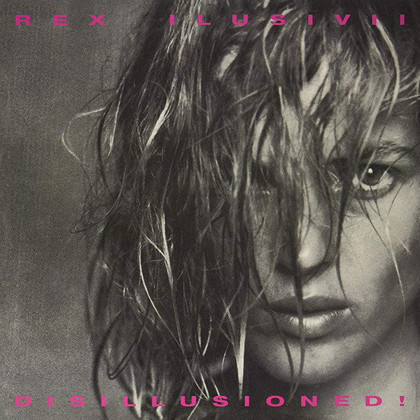 Rex Ilusivii - Disillusioned!
