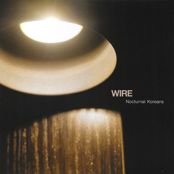 Wire - Noctural Koreans