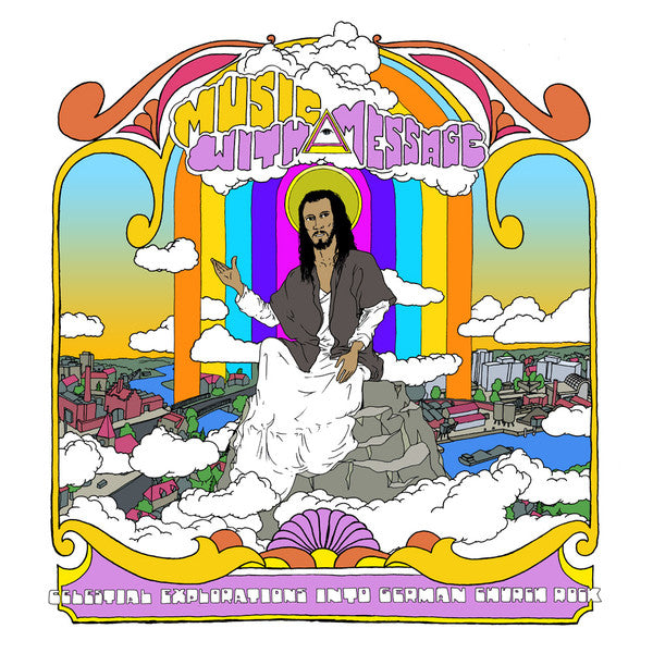 Various Artists - Music With A Message – Celestial Explorations Into German Church Rock