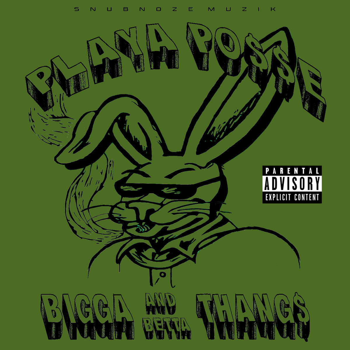 Playa Posse - Bigga And Betta Thangs