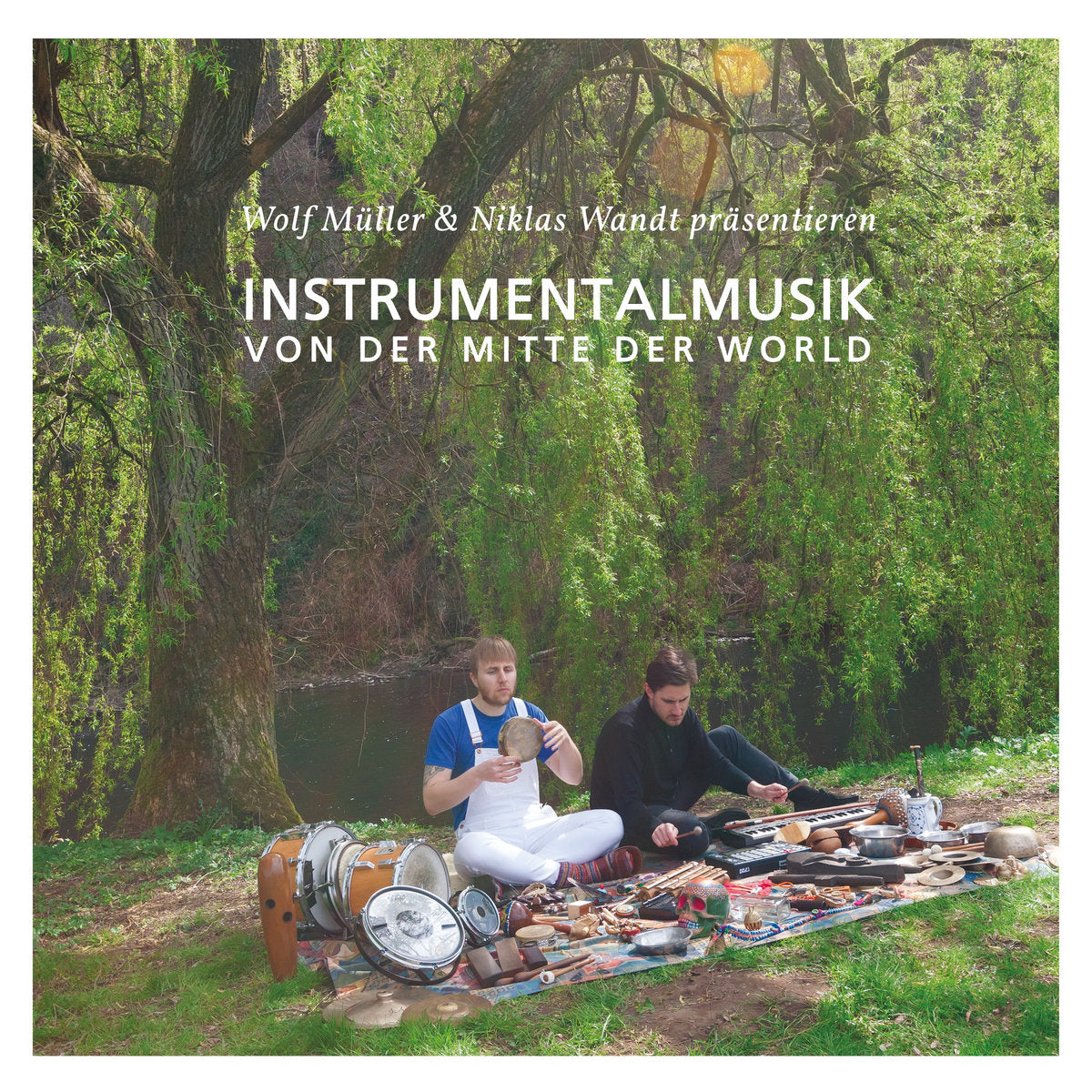 Wolf Müller & Niklas Wandt - Instrumentalmusik Von Der Mitte Der Welt (2022 RE)