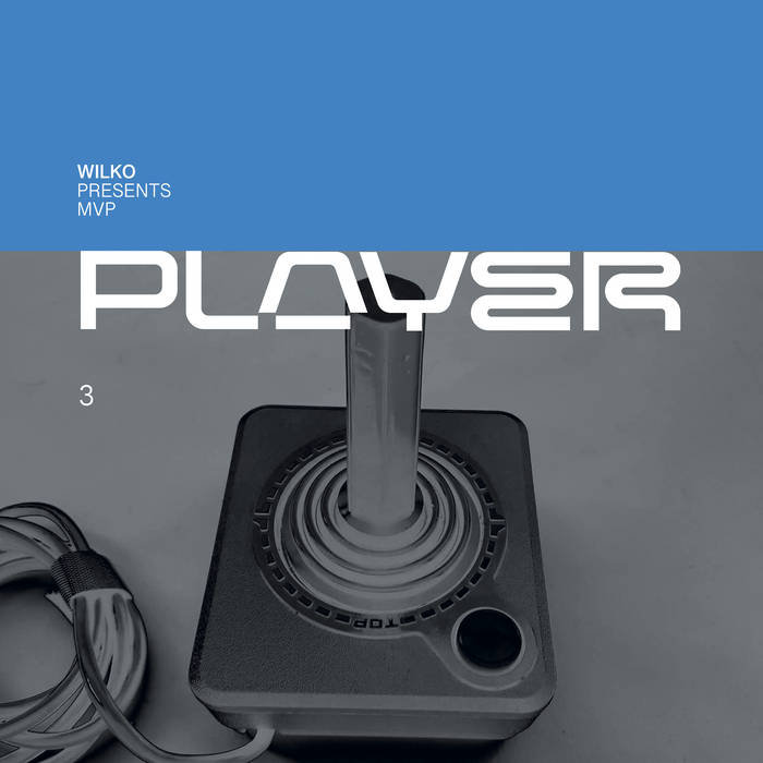 Player - Wilko Presents "MVP" - Player Three