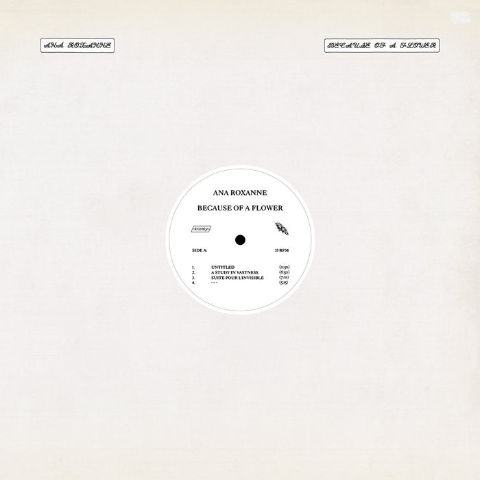 Ana Roxanne - Because of a Flower (LP)