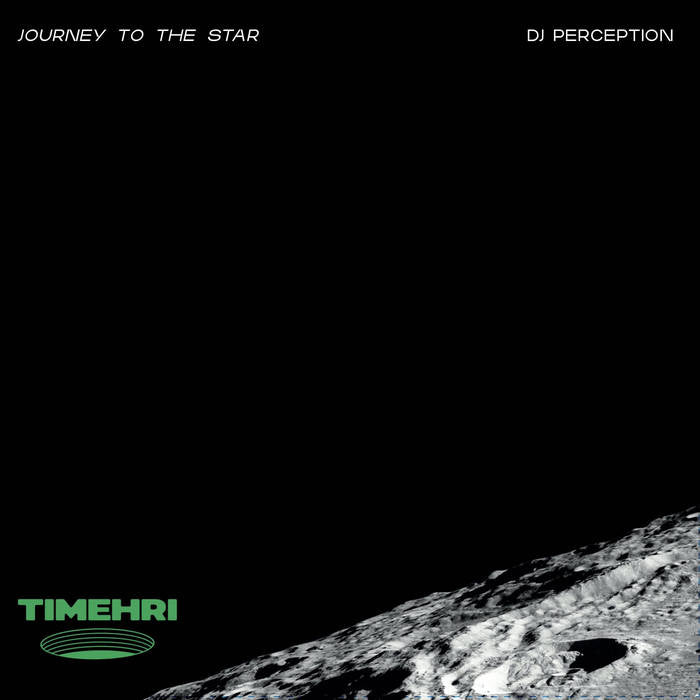 DJ Perception - Journey To The Star