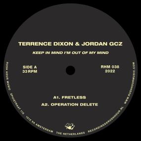 Terrence Dixon & Jordan GCZ - Keep In Mind I'm Out Of My Mind