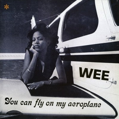 Wee - You Can Fly On My Aeroplane (White Vinyl)