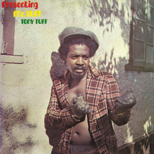 Tony Tuff - Presenting Mr. Tuff