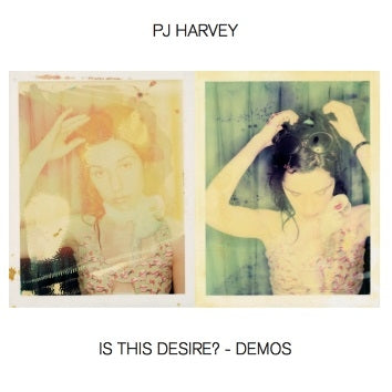PJ Harvey - Is This Desire? - Demos