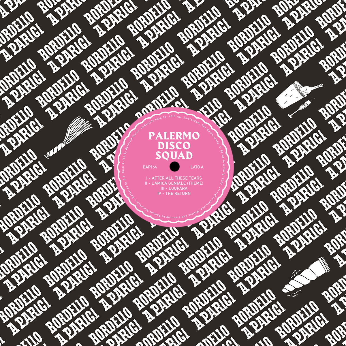 Palermo Disco Squad - After All These Tears Ep