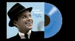 Frank Sinatra - Come Fly With Me (Blue Vinyl LP)