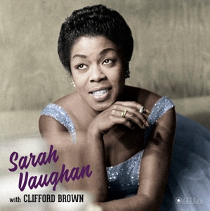 Sarah & Clifford Brown Vaughan - Sarah Vaughan With Clifford Brown