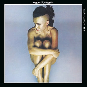 Bow Wow Wow - I Want Candy (Pink Vinyl)