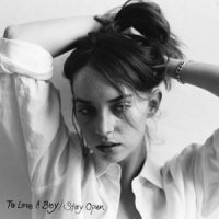 Maya Hawke - TO LOVE A BOY/STAY OPEN