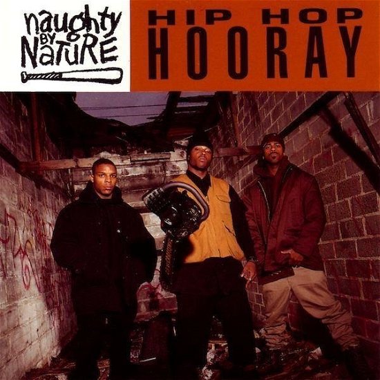 Naughty By Nature - 7-Hip Hop Hooray/Written On Ya Kitten