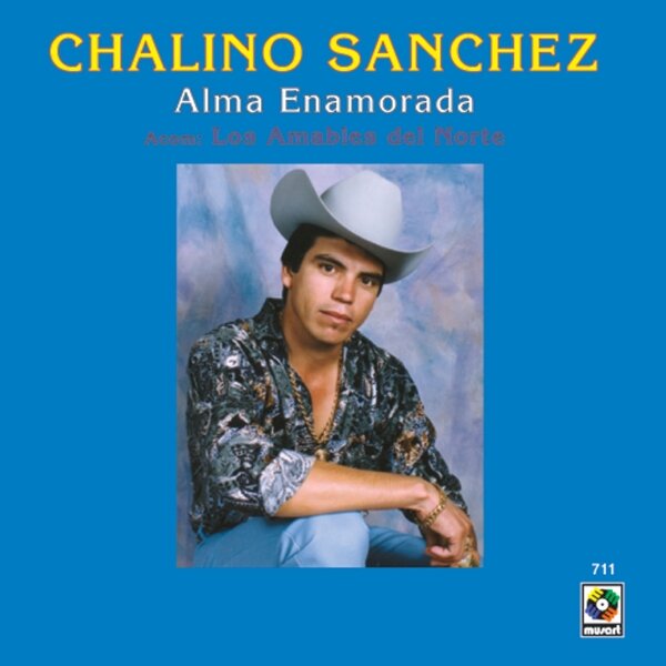 Chalino Sanchez & Los Amables Del Norte - Alma Enamorada (LP)