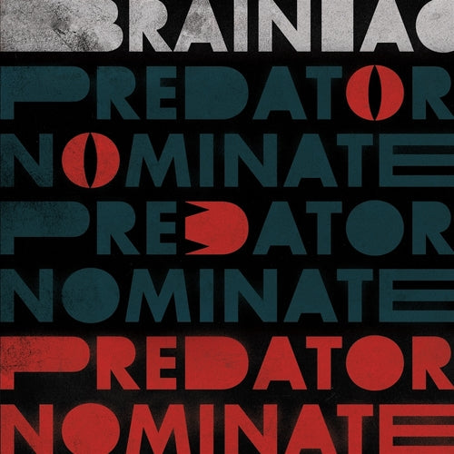 Brainiac - The Predator Nominate (Silver LP)