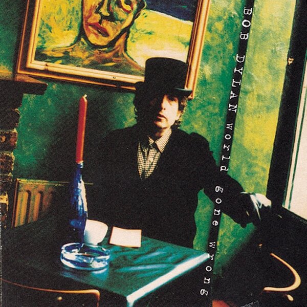 Bob Dylan - World Gone Wrong (LP)