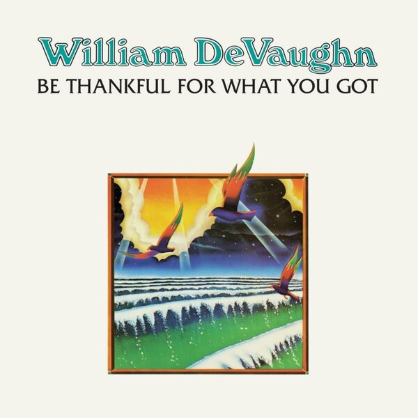 William Devaughn - Be Thankful For What You Got (LP)