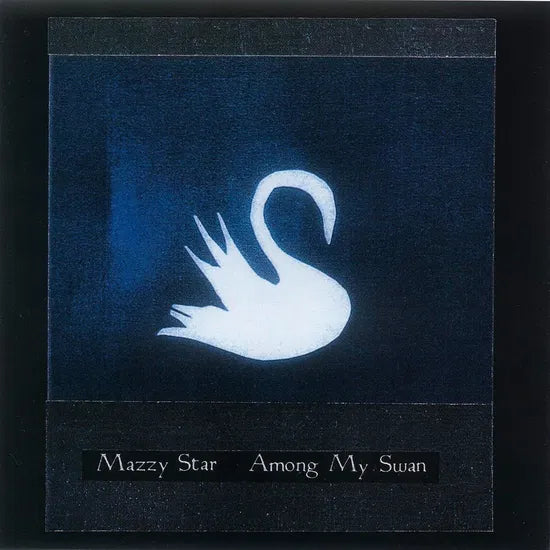 Mazzy Star - Among My Swan (Bone Coloured LP)