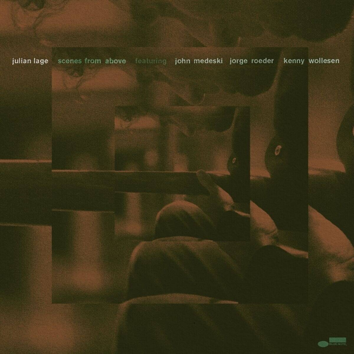 Julian Lage, John Medeski, Jorge Roeder, Kenny Wol - Scenes From Above (LP)