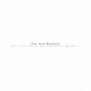 The God Machine - One Last Laugh In A Place Of Dying (LP)