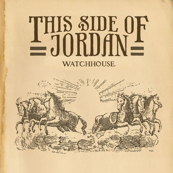 Watchhouse - This Side of Jordan (LP)