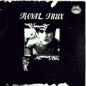Royal Trux - Royal Trux (Monochrome Vinyl)