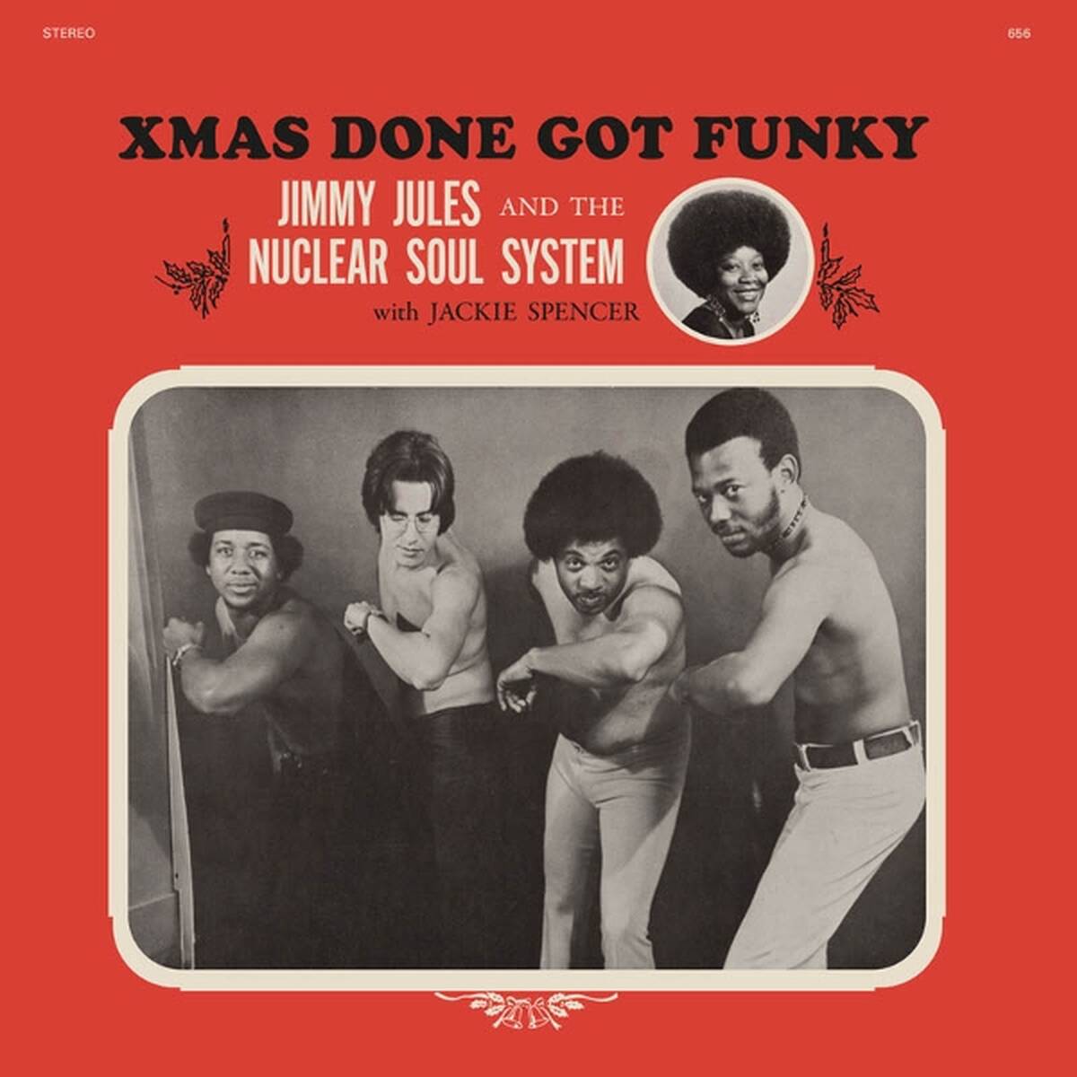 Jimmy Jules & The Nuclear Soul System - Xmas Done Got Funky (LP)