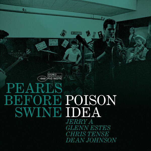 Poison Idea - Pearls Before Swine: The Early Years Volume 2 (Green Vinyl LP)
