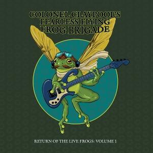Colonel Claypool's Fearless Flying Frog Brigade - Return Of The LIve Frogs: Volume 1 (LP)