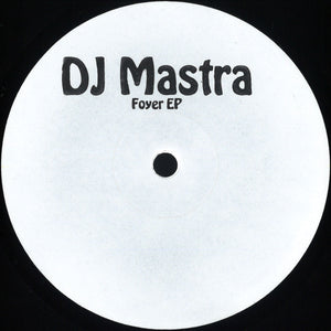 DJ Mastra - Foyer EP