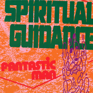 Fantastic Man - Spiritual Guidance