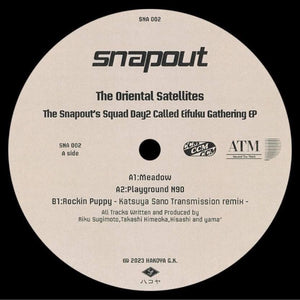 Oriental Satellites - the snapout’s squad day2 called Eifuku Gathering